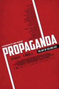 Propaganda: The Art of Selling Lies