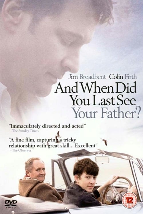 When Did You Last See Your Father?