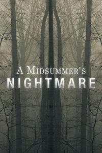 A Midsummer’s Nightmare