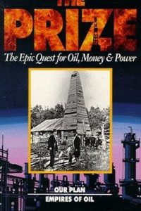 The Prize The Epic Quest for Oil Money and Power