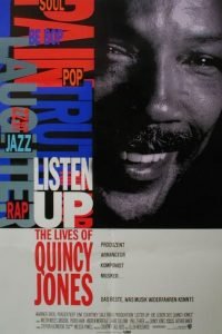 Listen Up: The Lives Of Quincy Jones