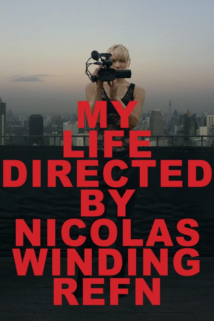 My Life Directed by Nicolas Winding Refn