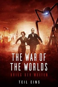 The War of the Worlds – Part 1