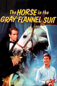 The Horse in the Gray Flannel Suit