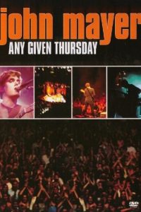 John Mayer: Any Given Thursday