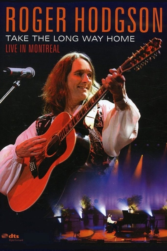 Roger Hodgson: Take the Long Way Home – Live in Montreal