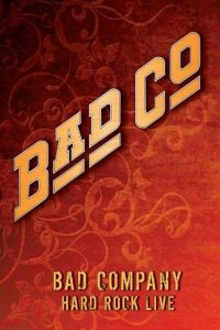 Bad Company – Hard Rock Live