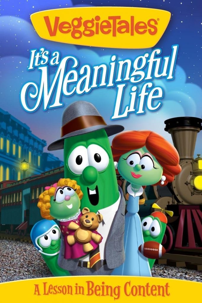 VeggieTales: It’s a Meaningful Life