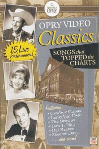 Opry Video Classics: Songs That Topped the Charts