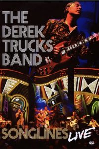 The Derek Trucks Band: Songlines Live