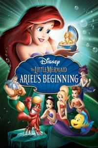 The Little Mermaid: Ariel’s Beginning