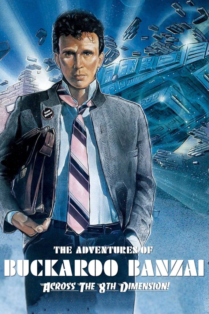 The Adventures of Buckaroo Banzai Across the 8th Dimension