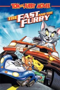 Tom and Jerry: The Fast and the Furry