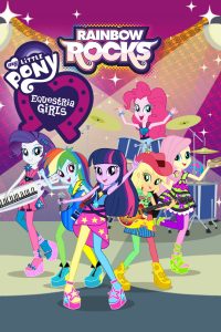 My Little Pony: Equestria Girls – Rainbow Rocks