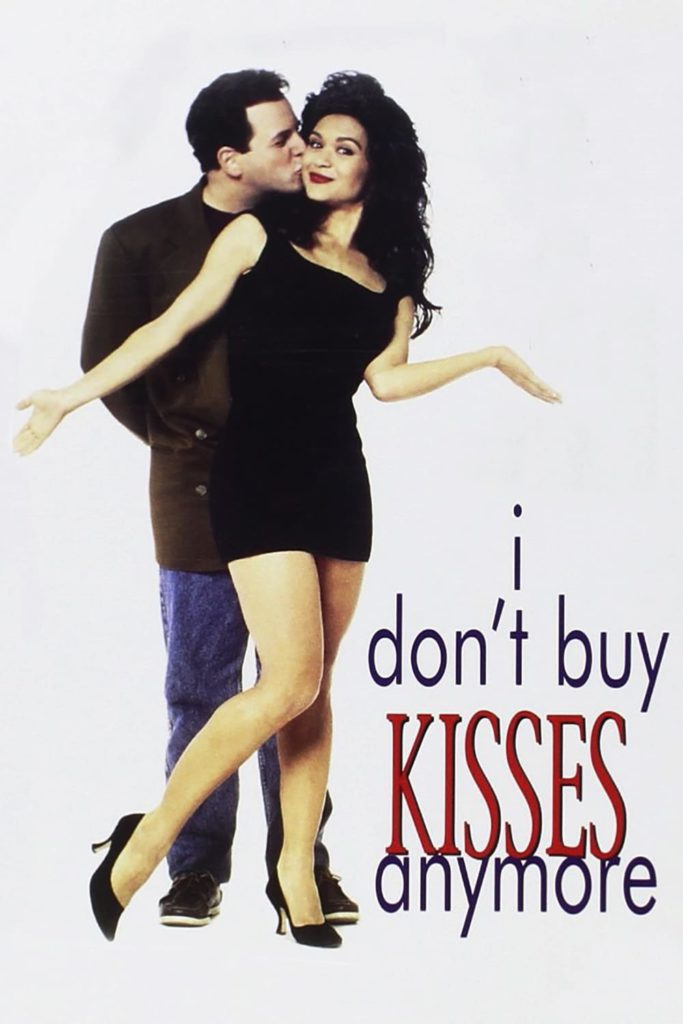 I Don’t Buy Kisses Anymore