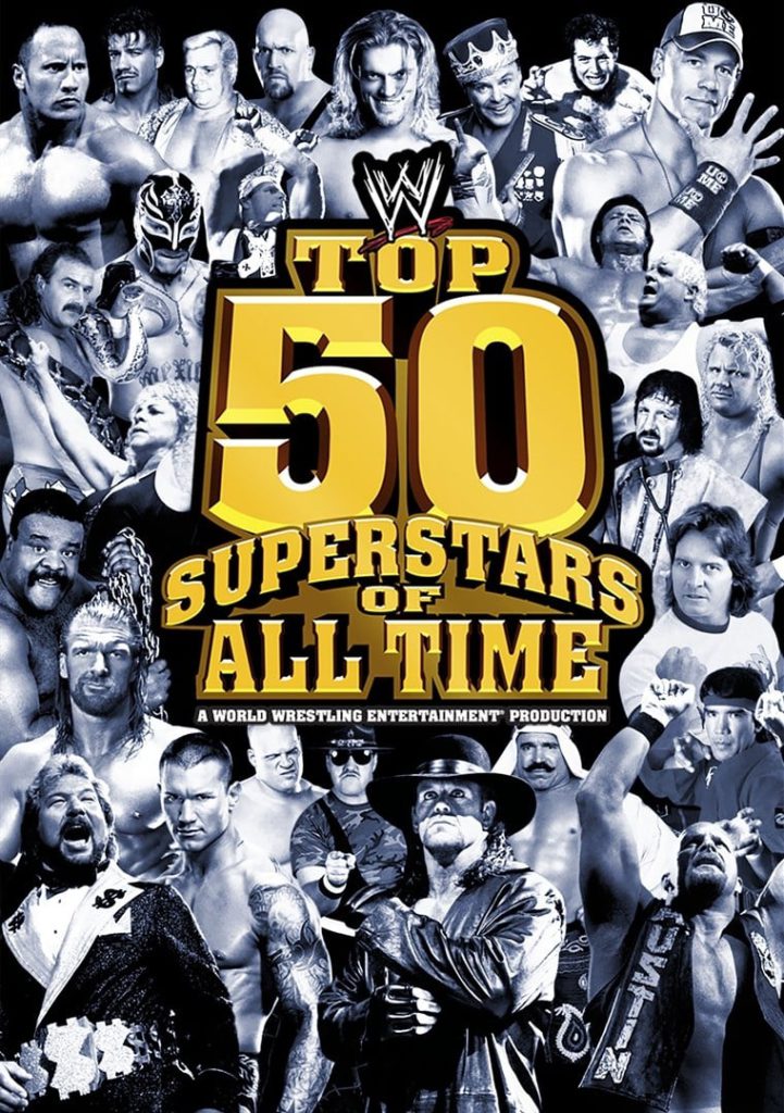 WWE: Top 50 Superstars of All Time