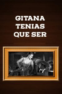 Gitana tenías que ser