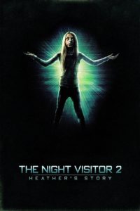 The Night Visitor 2: Heather’s Story