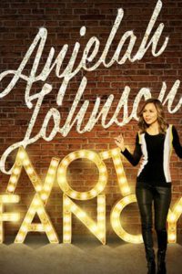 Anjelah Johnson: Not Fancy