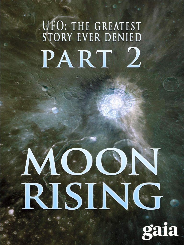 UFO: The Greatest Story Ever Denied II – Moon Rising