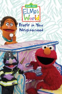 Sesame Street: Elmo’s World: People in Your Neighborhood