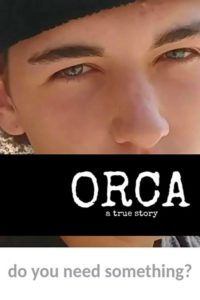 ORCA: A True Story