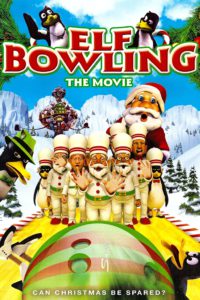 Elf Bowling the Movie