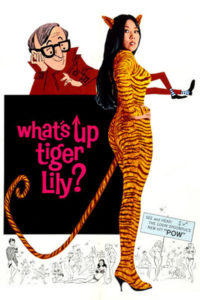 What’s Up, Tiger Lily?