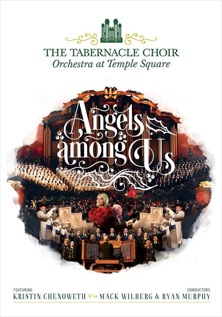 The Tabernacle Choir at Temple Square: Angels Among Us