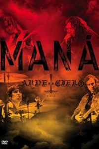 MANA – Arde el Cielo