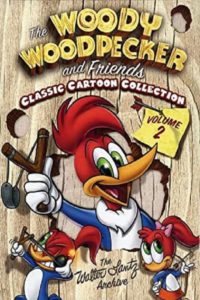 The Woody Woodpecker and Friends Classic Cartoon Collection: Volume 2