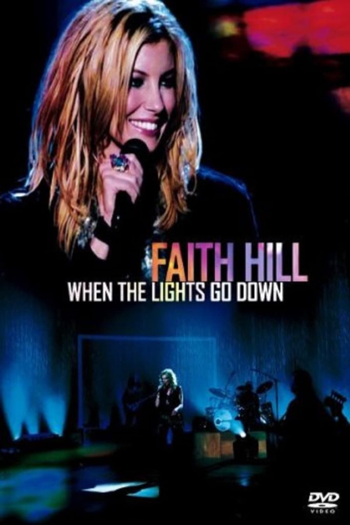 Faith Hill – When The Lights Go Down