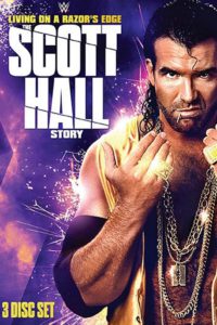 Living On A Razor’s Edge: The Scott Hall Story