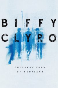 Biffy Clyro: Cultural Sons of Scotland