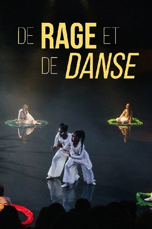 De rage et de danse