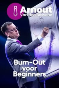 Arnout Van den Bossche – Burn-Out voor Beginners