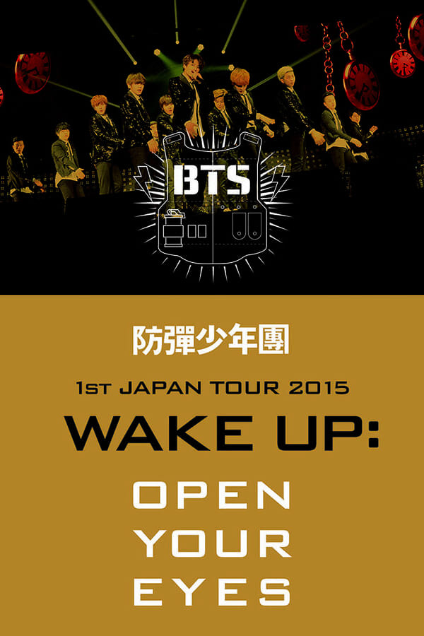 BTS 1st Japan Tour “Wake Up: Open Your Eyes”