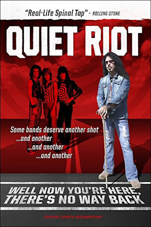 Quiet Riot: Well Now You’re Here, There’s No Way Back