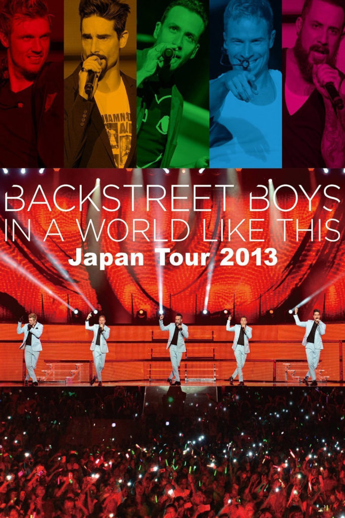 Backstreet Boys: In a World Like This – Japan Tour 2013