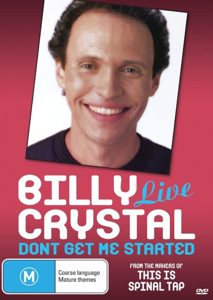 Billy Crystal: Don’t Get Me Started