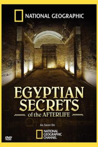 National Geographic: Egyptian Secrets of the Afterlife