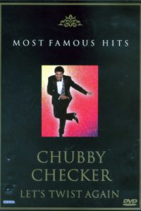 Chubby Checker: Let’s Twist Again