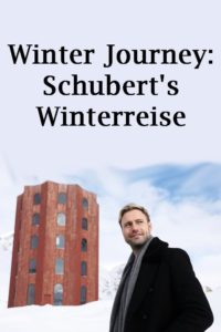 Winter Journey: Schubert’s Winterreise